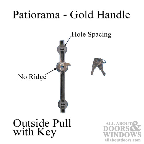 Daryl Patiorama Gold Handle  Outside Keyed  Pull - N/A - Daryl Patiorama Gold Handle  Outside Keyed  Pull - N/A