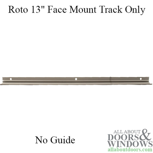 Roto 13-Inch Face Mount Track - Replacement Window Hardware - Roto 13-Inch Face Mount Track - Replacement Window Hardware