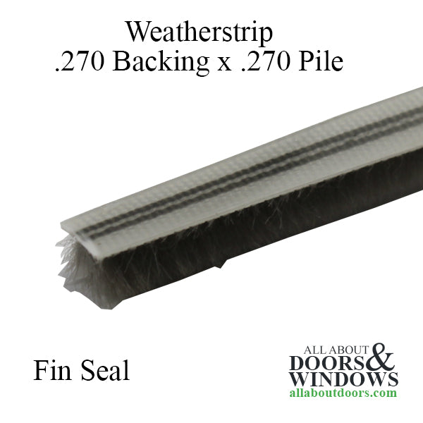 Weatherstrip .270 backing x .270 Pile with Fin Seal - Weatherstrip .270 backing x .270 Pile with Fin Seal