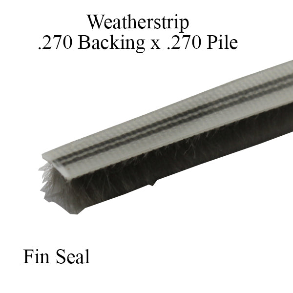 Weatherstrip .270 backing x .270 Pile with Fin Seal - Weatherstrip .270 backing x .270 Pile with Fin Seal