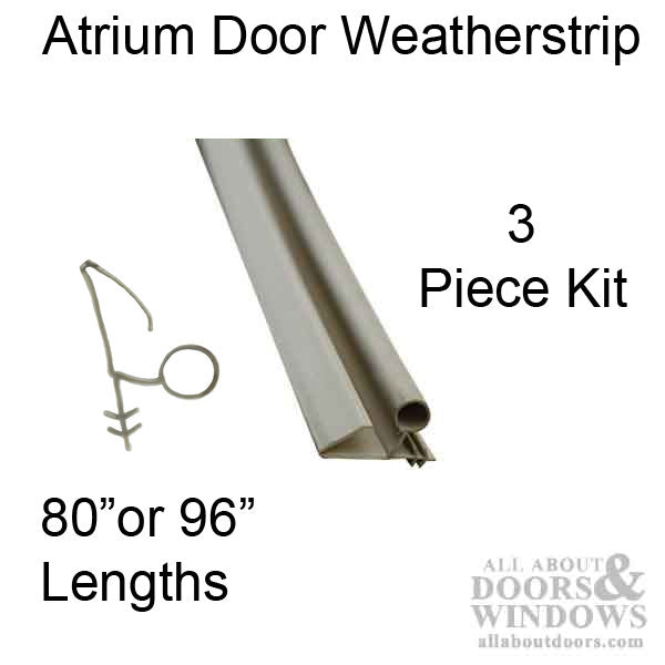 Atrium Door 3 Piece Weatherstrip Set, 80 or 96 Inch length - Atrium Door 3 Piece Weatherstrip Set, 80 or 96 Inch length
