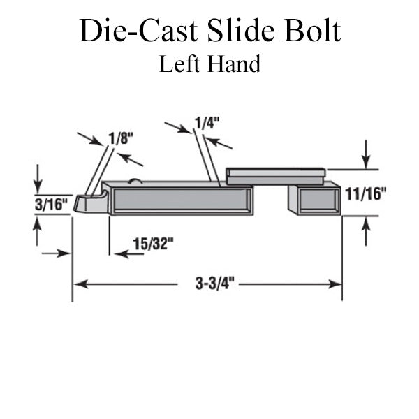 Die-Cast Slide Bolt, Left Hand - Die-Cast Slide Bolt, Left Hand