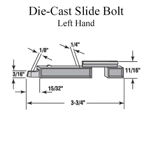 Die-Cast Slide Bolt, Left Hand - Die-Cast Slide Bolt, Left Hand