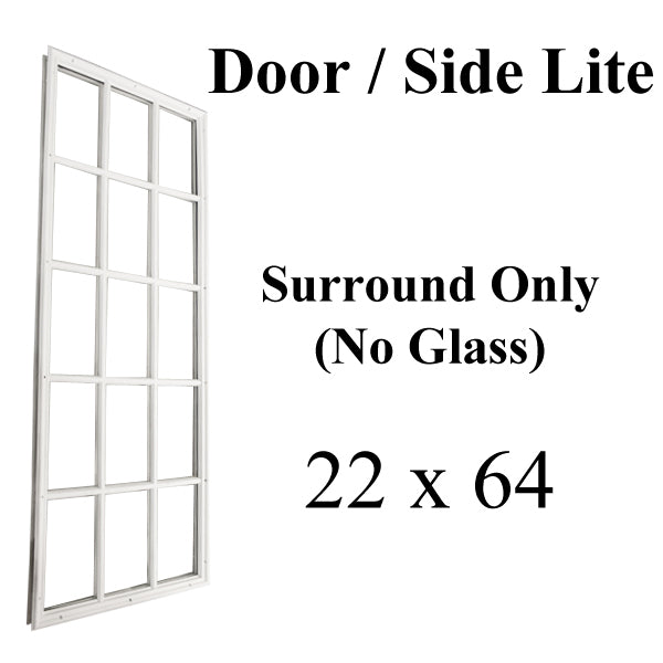Therma-Tru 22 x 64 x 1/2 Surround Only, NO Glass - 15  LITE - Therma-Tru 22 x 64 x 1/2 Surround Only, NO Glass - 15  LITE