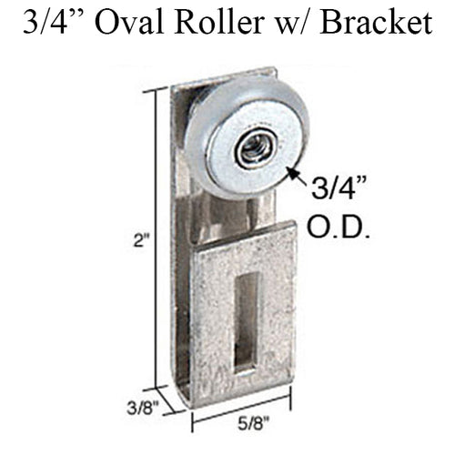 3/4 inch Outer Diamter, Oval  Roller w/ Bracket - 3/4 inch Outer Diamter, Oval  Roller w/ Bracket