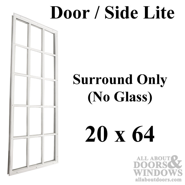 Therma-Tru 20 x 64 x 1/2 glass Surround Only - 15 LITE - Therma-Tru 20 x 64 x 1/2 glass Surround Only - 15 LITE