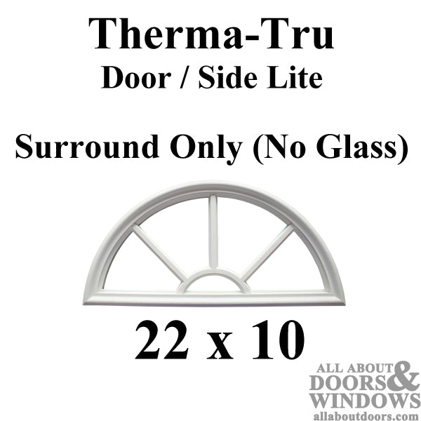 Therma-Tru 22 x 10 x 1/2 With Muntins Half-Round NO GLASS wagon wheel surround door lite - Therma-Tru 22 x 10 x 1/2 With Muntins Half-Round NO GLASS wagon wheel surround door lite