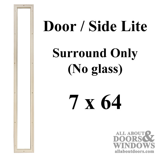 Therma-Tru 7 X 64 1-Lite Surround No Glass  door lite - Therma-Tru 7 X 64 1-Lite Surround No Glass  door lite
