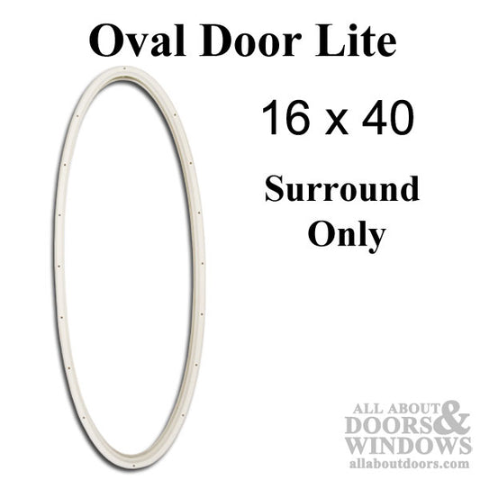 Therma-Tru 16 X 40  Oval Surround Only, NO Glass  - Interior / Exterior frames - White