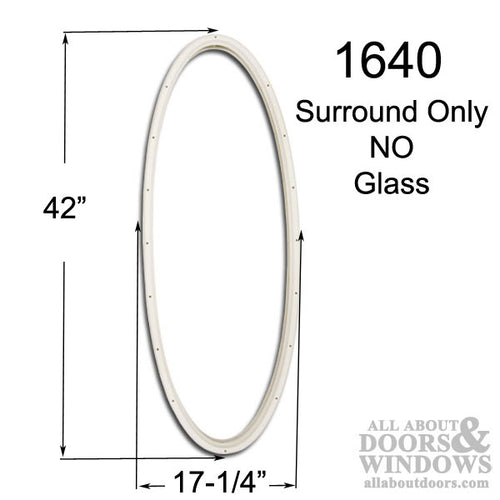 Therma-Tru 16 X 40  Oval Surround Only, NO Glass  - Interior / Exterior frames - White - Therma-Tru 16 X 40  Oval Surround Only, NO Glass  - Interior / Exterior frames - White