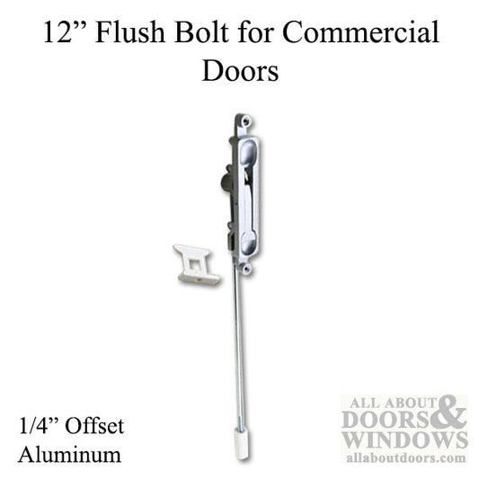 Flush Bolt 11 inch, 1/4bs Commercial Doors Hardware - Aluminum