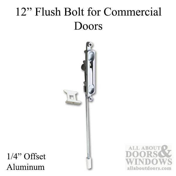 Flush Bolt 11 inch, 1/4bs Commercial Doors Hardware - Aluminum - Flush Bolt 11 inch, 1/4bs Commercial Doors Hardware - Aluminum