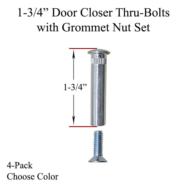 1-3/4 Inch Door Closer Thru-Bolts with Grommet Nut Set - Choose Color - 1-3/4 Inch Door Closer Thru-Bolts with Grommet Nut Set - Choose Color
