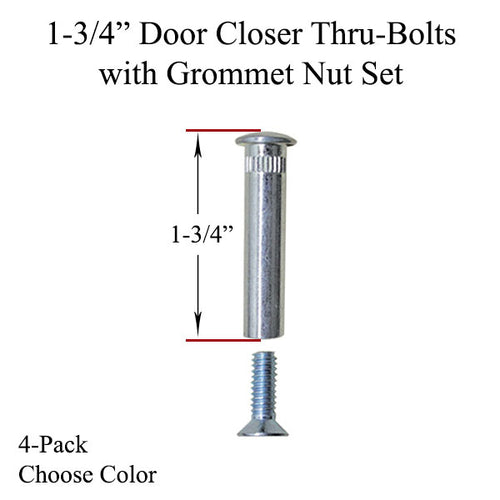 1-3/4 Inch Door Closer Thru-Bolts with Grommet Nut Set - Choose Color - 1-3/4 Inch Door Closer Thru-Bolts with Grommet Nut Set - Choose Color