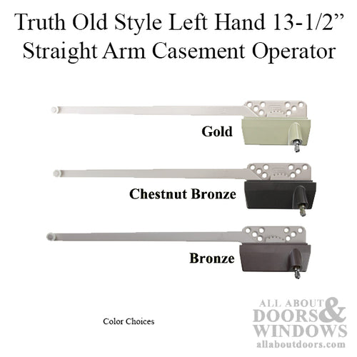 DISCONTINUED Old Style Left Hand 13-1/2 Inch Straight Arm Casement Operator - Choose Color - DISCONTINUED Old Style Left Hand 13-1/2 Inch Straight Arm Casement Operator - Choose Color