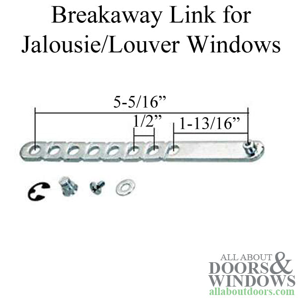 Link, jalousie/ Louver  Operator, Break-Away Link, Universal  5-5 - Link, jalousie/ Louver  Operator, Break-Away Link, Universal  5-5