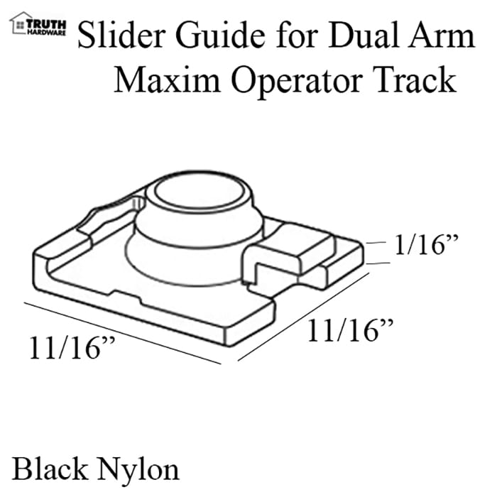Truth 31877 Slider Guide for Dual Arm Maxim & Encore Operator Tracks - Truth 31877 Slider Guide for Dual Arm Maxim & Encore Operator Tracks
