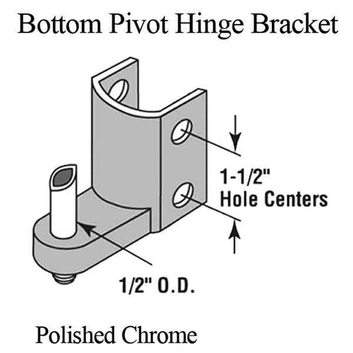 BOTTOM HINGE BRACKET, 1/2-inch PIVOT, CHROME - BOTTOM HINGE BRACKET, 1/2-inch PIVOT, CHROME