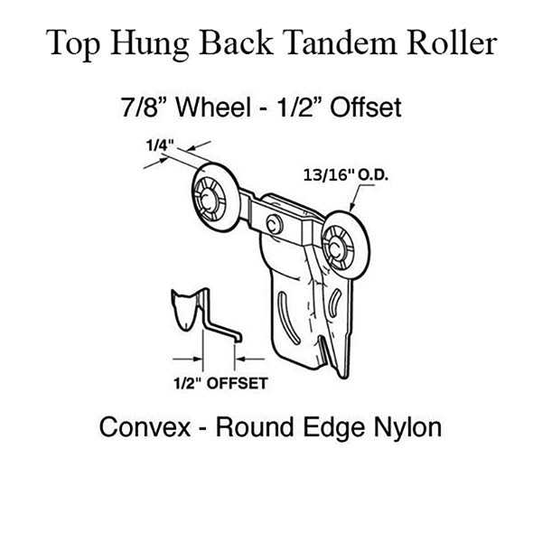 2 wheel, 13/16 dia., 1/2 Offset - Back Tandem Roller - 2 wheel, 13/16 dia., 1/2 Offset - Back Tandem Roller