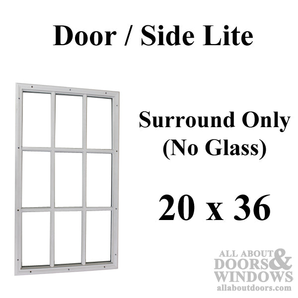 Therma-Tru 20 x 36 x 1/2 Surround Only NO Glass - 9 Lite - Therma-Tru 20 x 36 x 1/2 Surround Only NO Glass - 9 Lite