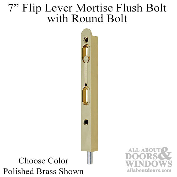 7 Inch Flip Lever Mortise Flush Bolt with Round Bolt - Choose Color - 7 Inch Flip Lever Mortise Flush Bolt with Round Bolt - Choose Color