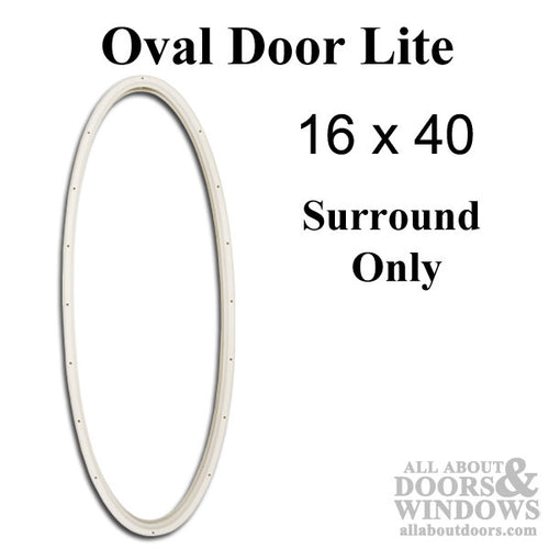 Therma-Tru 16 X 40  Oval Surround Only, NO Glass  - Interior / Exterior frames - White - Therma-Tru 16 X 40  Oval Surround Only, NO Glass  - Interior / Exterior frames - White
