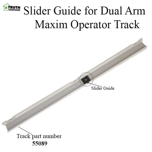 Truth 31877 Slider Guide for Dual Arm Maxim & Encore Operator Tracks - Truth 31877 Slider Guide for Dual Arm Maxim & Encore Operator Tracks