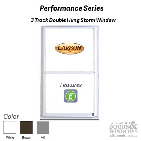 Larson Performance Double Hung 3-Track Storm Window, Low-E Glass - Larson Performance Double Hung 3-Track Storm Window, Low-E Glass