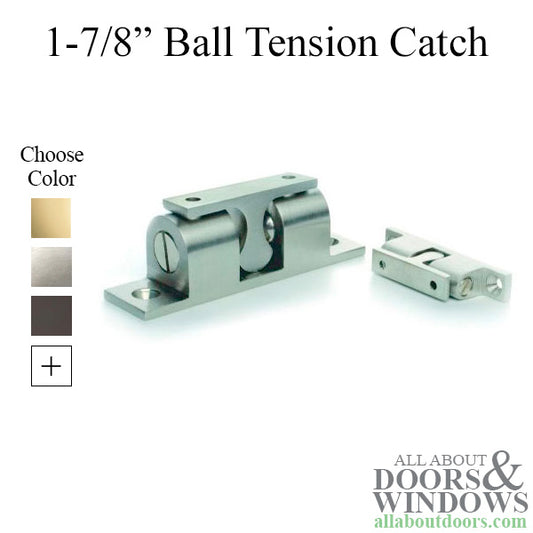 Ball Tension Catch 1-7/8'' - 9 Popular Colors