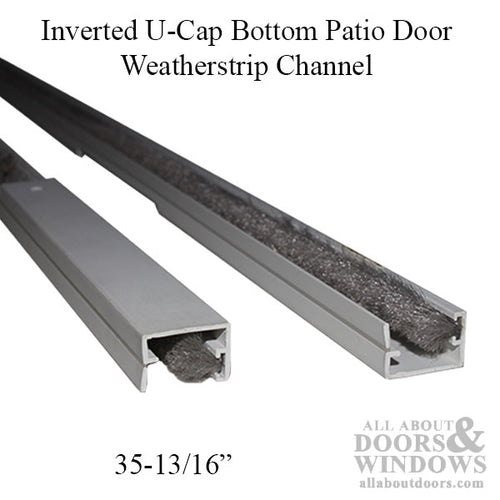 Inverted U-Cap Bottom Patio Door Weatherstrip Channel 35-13/16