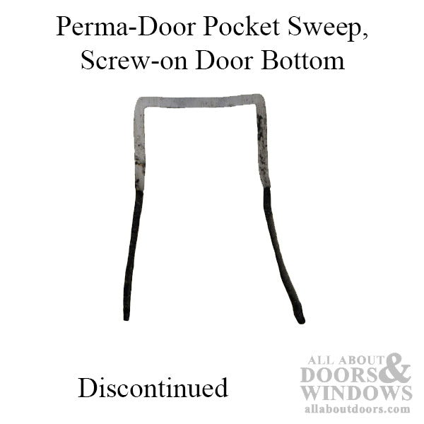 Perma-Door Pocket Sweep, Screw-on Door Bottom - Discontinued - Perma-Door Pocket Sweep, Screw-on Door Bottom - Discontinued