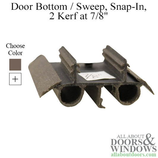 Door Bottom / sweep, Snap-in, 2 Kerf @ 7/8" - Choose Color