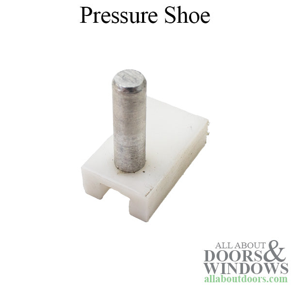 Pressure Shoe for Windows - Pressure Shoe for Windows