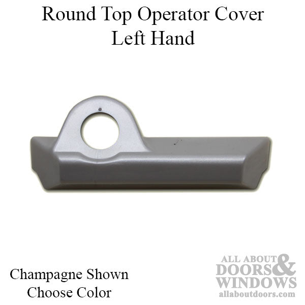 Pella Operator Cover, Round Top, Left Hand - Choose Color - Pella Operator Cover, Round Top, Left Hand - Choose Color