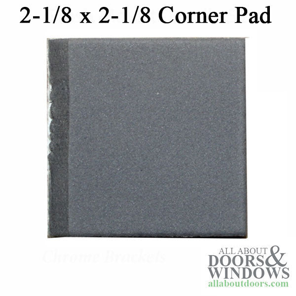 Corner Pad 2.125 x 2.125 x .288 Adhesive Back - Corner Pad 2.125 x 2.125 x .288 Adhesive Back