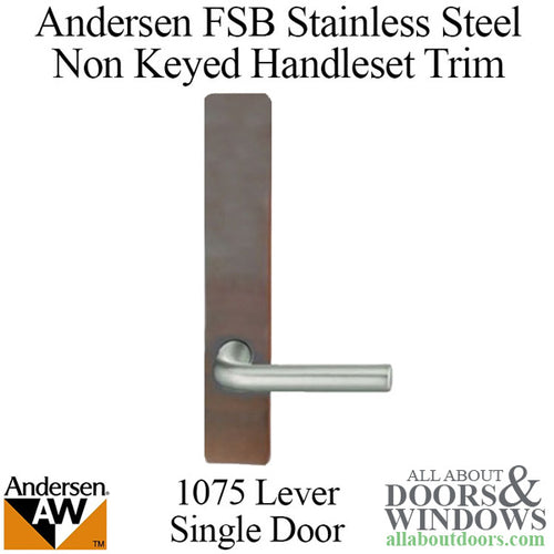 Andersen FSB 1075 Non Keyed Trim Set for Single Door Stainless Steel Finish - Andersen FSB 1075 Non Keyed Trim Set for Single Door Stainless Steel Finish