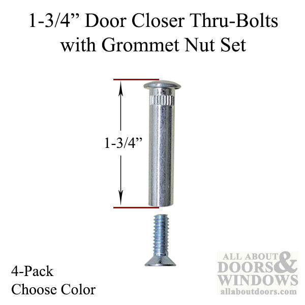 1-3/4 Inch Door Closer Thru-Bolts with Grommet Nut Set - Choose Color - 1-3/4 Inch Door Closer Thru-Bolts with Grommet Nut Set - Choose Color