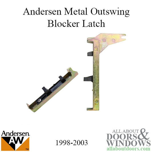 Andersen Blocker Latch, Metal  OUTSWING Doors  1998-2003