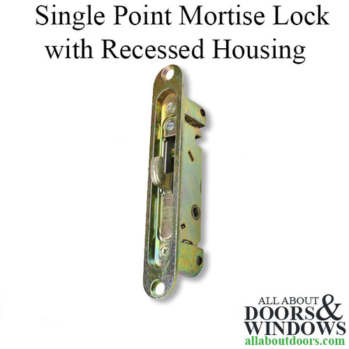 Single Point Mortise Lock with Recessed Housing - Single Point Mortise Lock with Recessed Housing