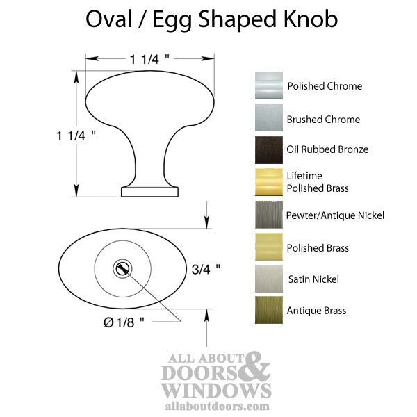 Oval, Egg Shaped Knob - Choose Finish - Oval, Egg Shaped Knob - Choose Finish