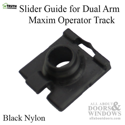 Truth 31877 Slider Guide for Dual Arm Maxim & Encore Operator Tracks - Truth 31877 Slider Guide for Dual Arm Maxim & Encore Operator Tracks