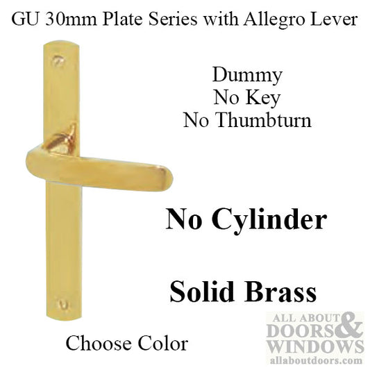 G-U Allegro Lever, 30mm Plate, Solid Brass, Dummy, No Key, No Thumbturn (Handles DO NOT Move) - Choose Color