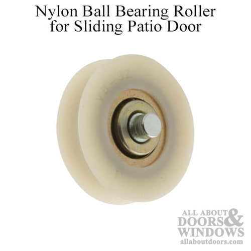 Roller - Sliding Patio Door, Nylon Ball Bearing - 1-1/4