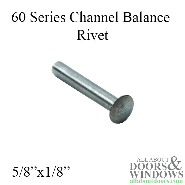 60 Series Channel Balance Rivet 5/8 Inch x 1/8 Inch - 60 Series Channel Balance Rivet 5/8 Inch x 1/8 Inch