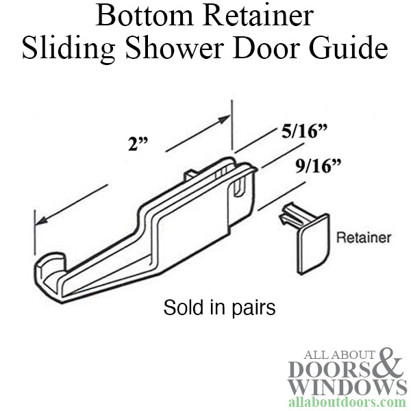 Sliding Shower Door Bottom Guide and Retainer Pairs - Sliding Shower Door Bottom Guide and Retainer Pairs