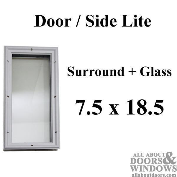 Therma-Tru 7-1/2 x 18-1/2 x 1  1-lite surround w/glass door lite - Therma-Tru 7-1/2 x 18-1/2 x 1  1-lite surround w/glass door lite