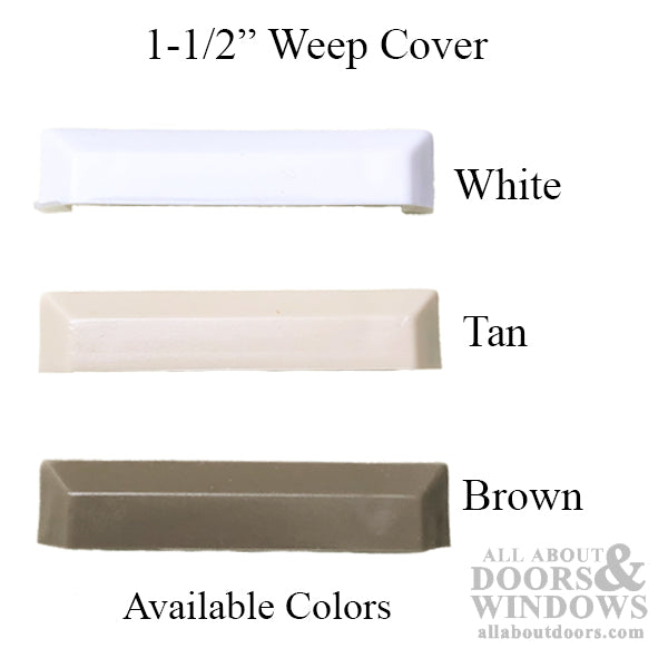 Weep Cover, No Flap, 1-1/2 inch length - Weep Cover, No Flap, 1-1/2 inch length