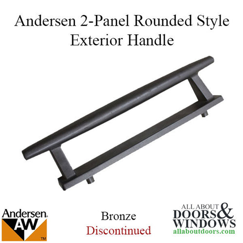 Discontinued Andersen 2 Panel Rounded Style Exterior Handle  - Bronze - Discontinued Andersen 2 Panel Rounded Style Exterior Handle  - Bronze