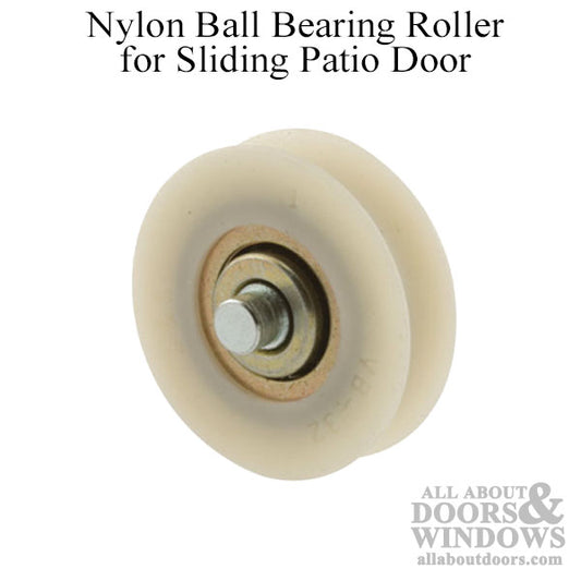 Roller - Sliding Patio Door, Nylon Ball Bearing - 1-1/2 inch Diameter