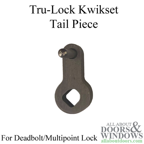 Tru-Lock Tail Piece for Deadbolt / Multipoint Lock Kwikset - Tru-Lock Tail Piece for Deadbolt / Multipoint Lock Kwikset